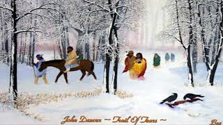 John Denver ~ Trail Of Tears ~ Baz