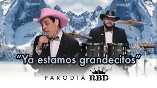 RBD - Sálvame | PARODIA &quot;Ya estamos grandecitos&quot;