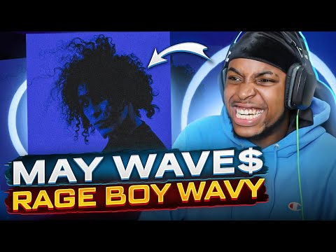 May Wave$ - RAGE BOY WAVY FULL ALBUM REACTION || GONE.FLUDD ,OG BUDA & MAYOT!