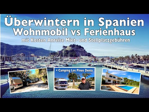 Spanien überwintern Wohnmobil vs Ferienhaus. Alternative zu übervollen Plätzen ? Alle Preise + Facts