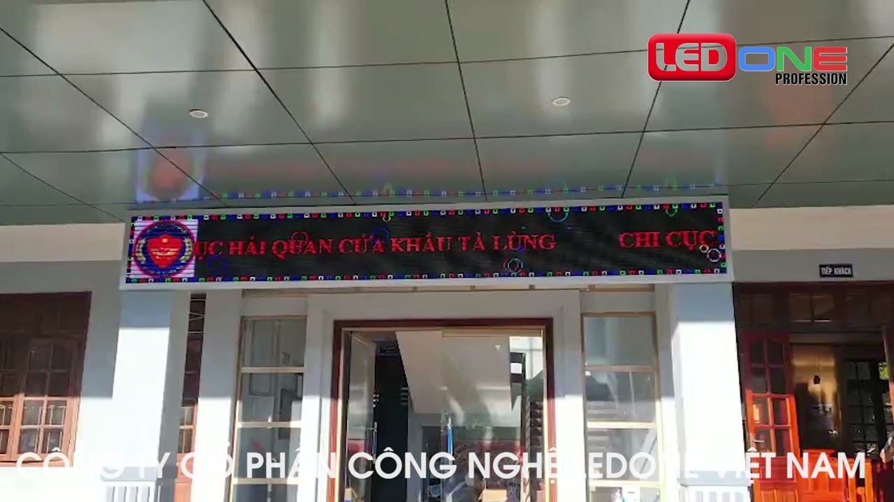 Chi cục Hải Quan Cửa Khẩu Tà Lùng | Ledone thi công dự án màn hình LED P5 ngoài trời chạy Thông tin