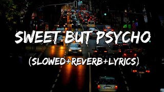 Download lagu Sweet But Psycho - Ava Max Song ( Slowed Reverb Lyrics ) mp3 Download lagu Sweet But Psycho - Ava Max Song ( Slowed Reverb Lyrics ) mp3
