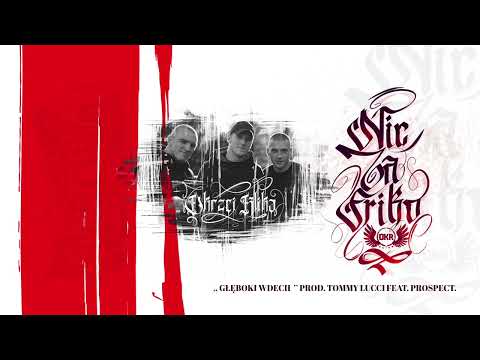 Okrzei Klika - GŁĘBOKI WDECH Prod.  Tommy Lucci Feat. PROSPECT