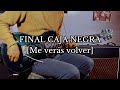 Final caja negra (Cover) Soda Stereo Me veras volver 2007 [Solo extendido] | Febra Multifoil PREMIUM