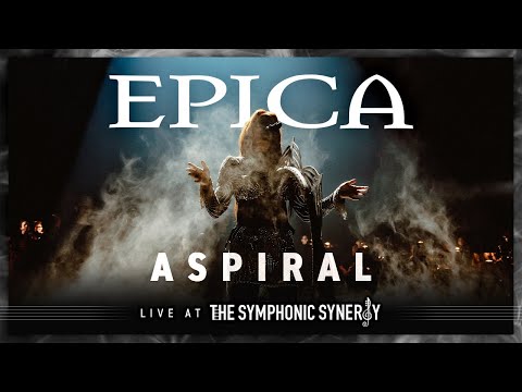 EPICA - Aspiral (Live At The Symphonic Synergy - OFFICIAL LIVE VIDEO)