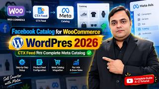 How to Create Facebook Catalog for WooCommerce WordPress 2026 | CTX Feed + Meta 