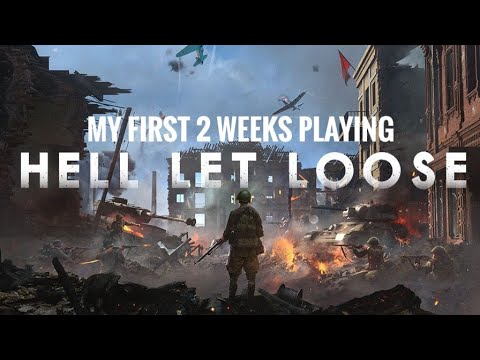 My first two weeks in Hell Let Loose