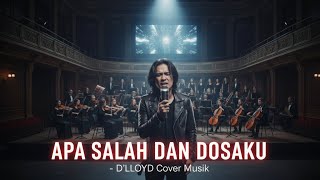 Download lagu Apa Salah dan Dosaku – D'lloyd | Cover Pop Slow Rock Penuh Makna Lagu Nostalgia 70an mp3 Download lagu Apa Salah dan Dosaku – D'lloyd | Cover Pop Slow Rock Penuh Makna Lagu Nostalgia 70an mp3