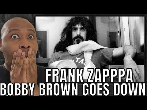WHAT!!! First Time Hearing | Frank Zappa - Bobby Brown Goes Down Reaction