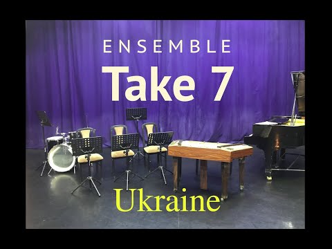 Ensenble "Таке 7":  Presentation of Viktor Dmytrenko's original music (Ukraine}