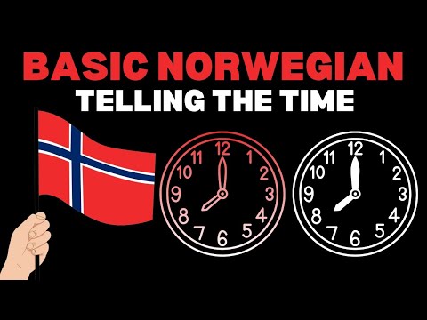 Basic Norwegian Telling The Time | How to ask 'what time is it?' & more in Norwegian