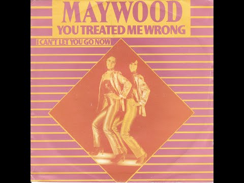 Maywood - You Treated Me Wrong