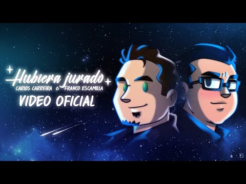 Hubiera Jurado - Carlos Carreira & Franco Escamilla (Video Oficial)