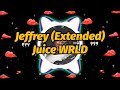 Juice WRLD Jeffrey Extended Lyrics