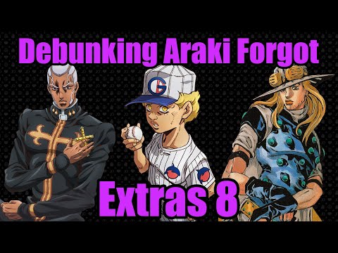Debunking Araki Forgot Extras 8