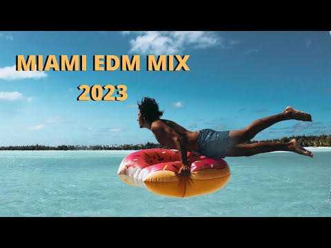 Miami Music Mix 2023 | Best of EDM 2023