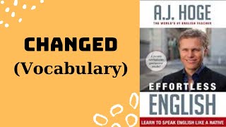 Unit 4.2: Changed (Vocabulary) | Effortless English || JUN SHARE