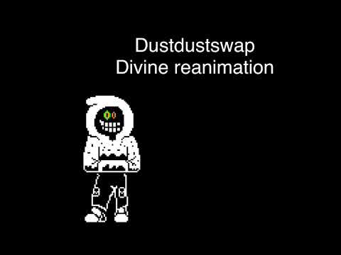 🎵DustDustSwap🎵 ❤️Papyrus❤️ 🎵”DIVINE” Reanimation🎵