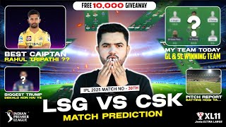 LSG vs CSK Dream11 Prediction | IPL2025 30th Match | Lucknow Super Giants vs Chennai Super Kings