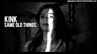 KiNK - Same Old Thing (Original Mix)