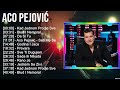 A C O P E J O V I ć 2023 Best Songs Greatest Hits Full Album