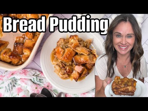 Old-Fashioned Bread Pudding—Grandma’s Best!