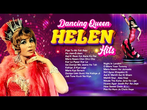 Top 20 Songs of Dancing Queen HELEN (4K) | हेलन के सुपरहिट गाने Non-Stop Songs Jukebox | Asha Bhosle