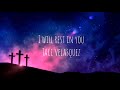 Jaci Velasquez - I Will Rest In You Lyrics