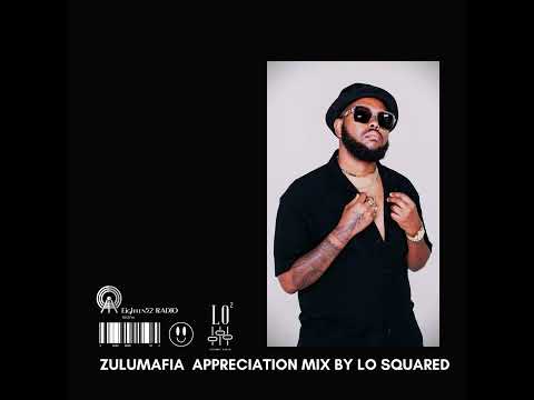 ZuluMafia Appreciation Mix