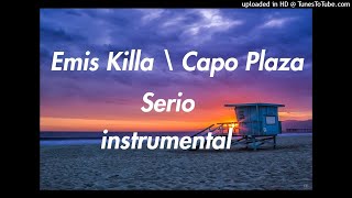 Emis Killa feat. Capo Plaza - Serio [instrumental] \\ reprod. Young Rocky