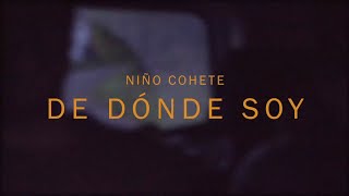 NIÑO COHETE - De Dónde Soy [Video Oficial]