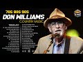 Classic Country Gospel Don Williams - Don Williams Greatest Hits - Don Williams Gospel Songs Album Classic Country Gospel Don Williams - Don Williams Greatest Hits - Don Williams Gospel Songs Album