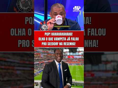 O VAMPETA MANDOU O SEEDORF TOMAR NO **??? OLHA ESSA RESENHA DO VELHO VAMP! KKKKKKK! | CORINTHIANS