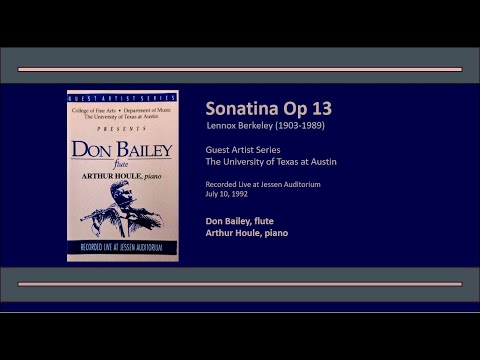 Sonatina, Op 13 - Lennox Berkeley - Don Bailey, flute - Arthur Houle, piano