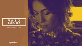 Francesca Lombardo - Live @ Keep on Dancing x Heart Ibiza 2017