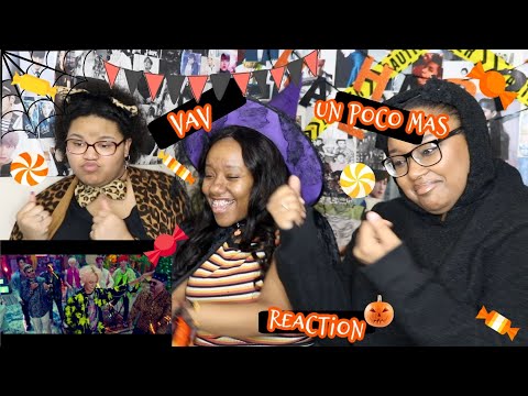 VAV GIVE ME MORE (UN POCO MAS) PERFORMANCE VERSION REACTION