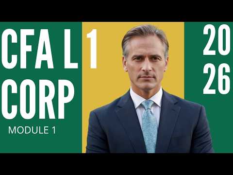 CFA® Level I Corporate Issuer Course 2025/2026: Governance, Capital & Business Models