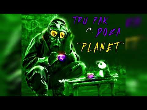 Tru Pak Ft DOZA - Planet