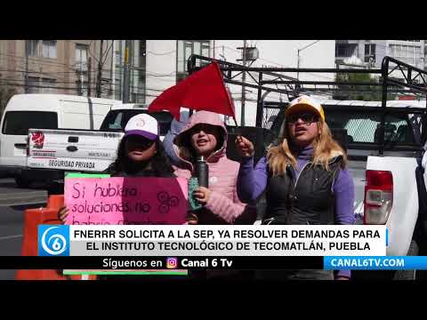 Video: FNERRR solicita a la SEP, ya resolver demandas para el Instituto Tecnológico de Tecomatlán, Puebla