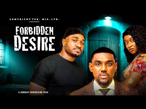 FORBIDDEN DESIRE - (New Movie) EDDIE WATSON, FAITH DUKE, KENNNETH NWADIKE 2025 LATEST NIGERIAN MOVIE