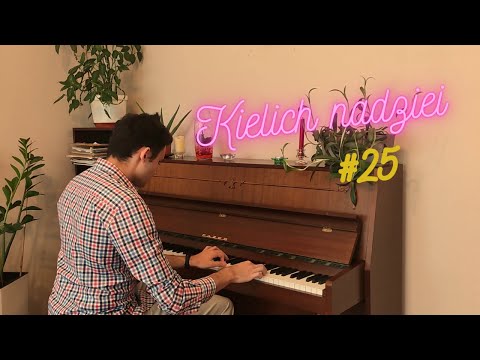 Kielich nadziei - improwizacja #25