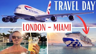 BA A380 Airbus London to Miami & Sheraton Miami Airport: Pre-Cruise Travel Day