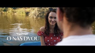 Video Adys - O nás dvou [OFFICIAL VIDEO]