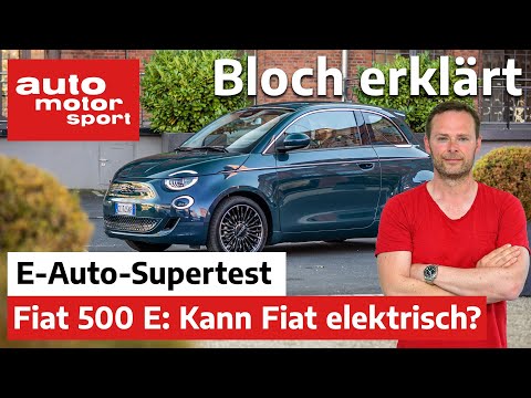 Top oder Flop? Der Fiat 500 Elektro im Elektroauto-Supertest - Bloch erklärt #150 | auto motor sport