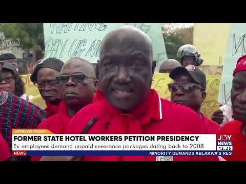 Former Hotel Workers petition the Presidency, demand unpaid severance packages dating back to 2008