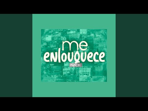 Me Enlouquece