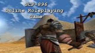 SCP-896 Online Role Playing Game | Object Class Safe
