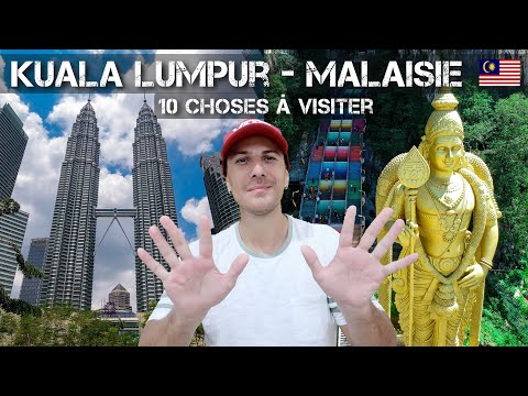 Que faire à Kuala Lumpur en Malaisie / Top 10 des choses à faire dans la ville
