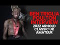 Ben Triglia-Poulton's Interview - 2022 Arnold Classic UK Amateur Wheelchair