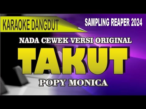 Karaoke Takut (nada cewek) - Versi popy monica